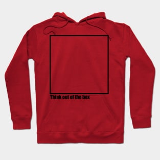 Think out of the box Hoodie